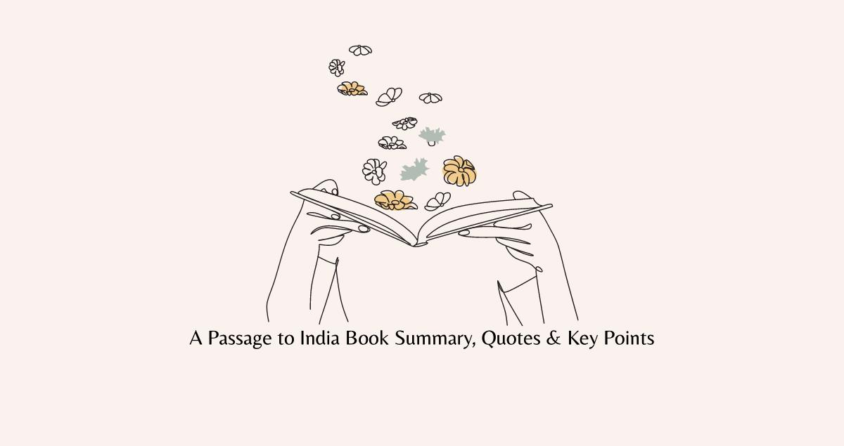 A Passage to India Book Summary, Quotes & Key Points