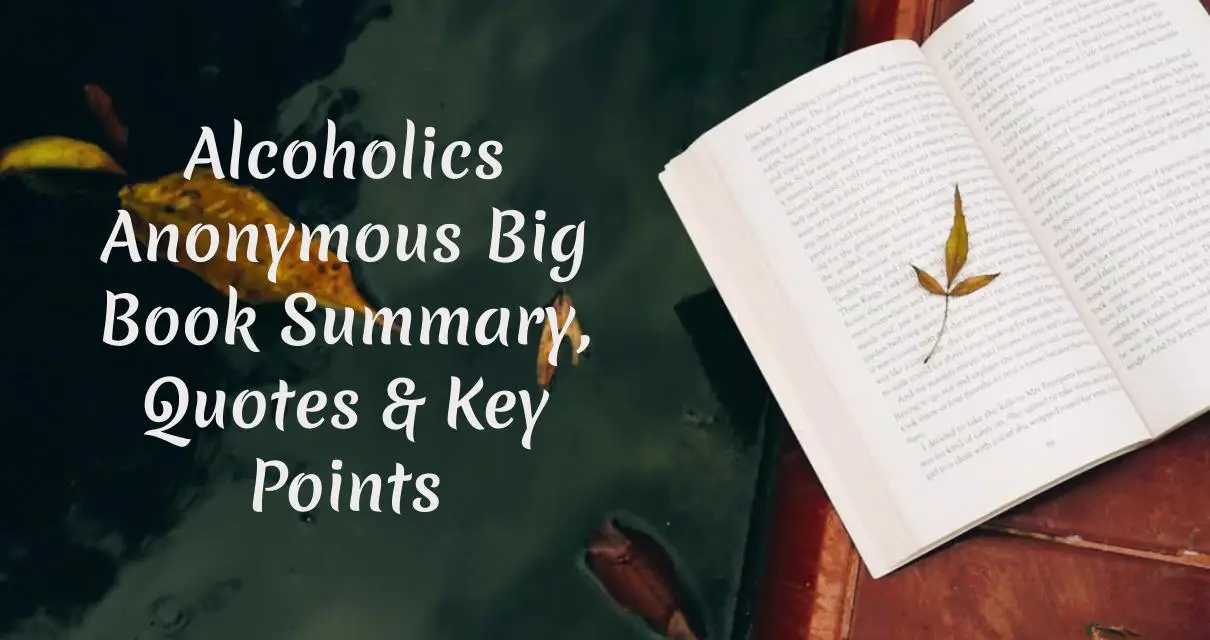 Alcoholics Anonymous Big Book Summary, Quotes & Key Points