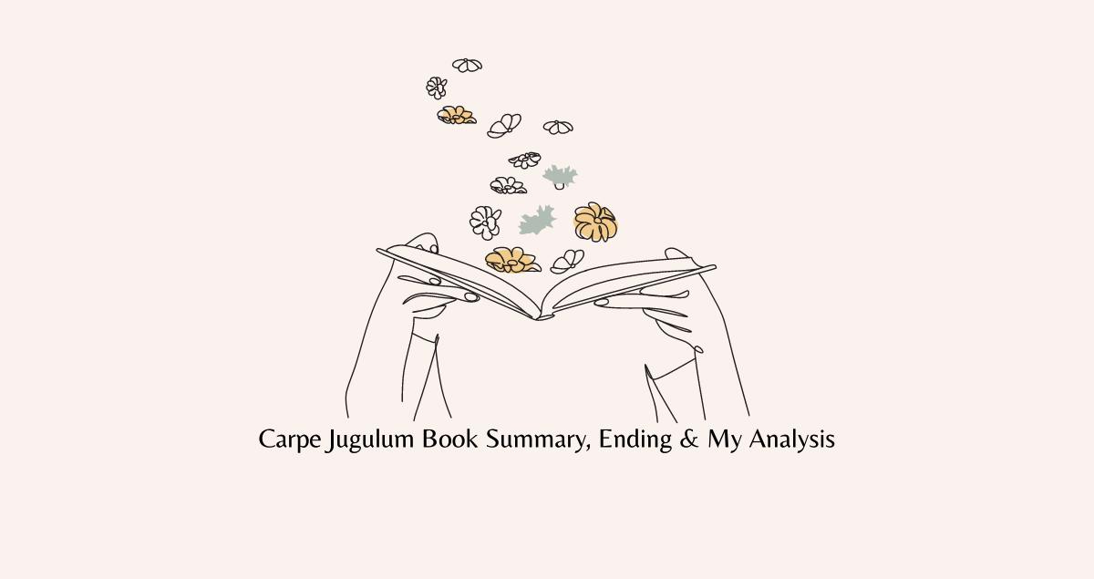 Carpe Jugulum Book Summary, Ending, Quotes & Review 2024