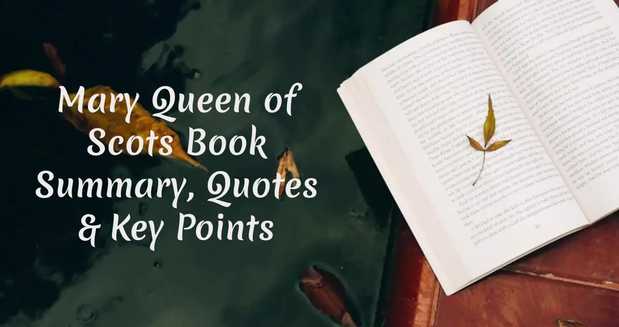 Mary Queen of Scots Book Summary, Quotes & Key Points