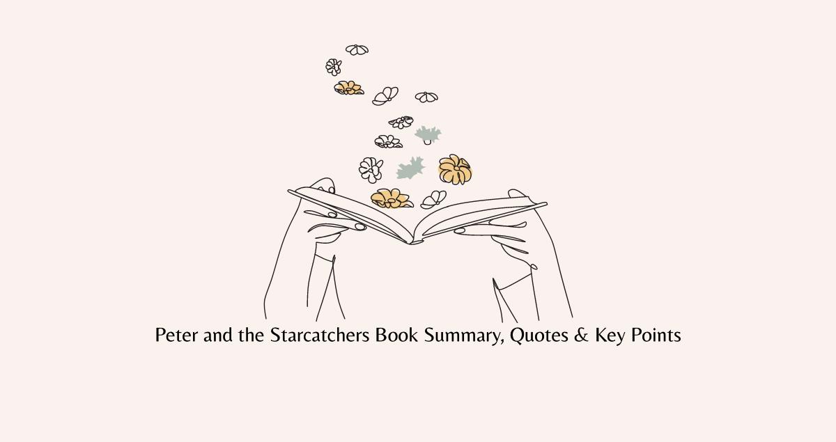 Peter and the Starcatchers Book Summary, Quotes & Key Points