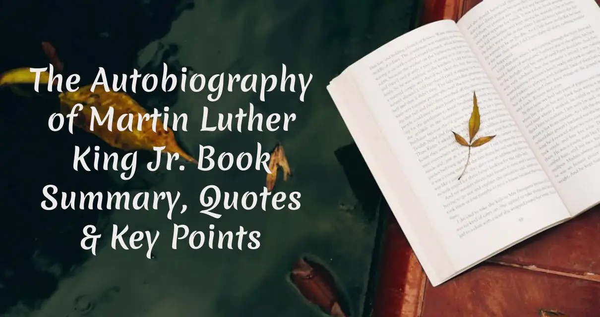 The Autobiography of Martin Luther King Jr. Book Summary, Quotes & Key Points