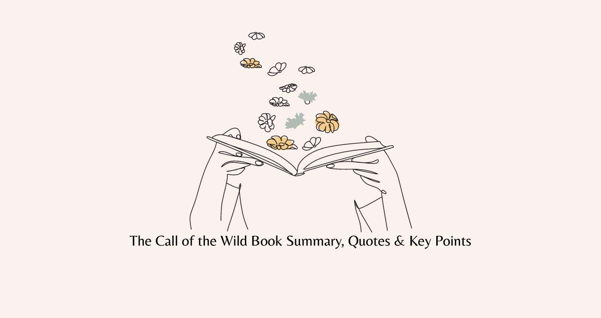 The Call of the Wild Book Summary, Quotes & Key Points