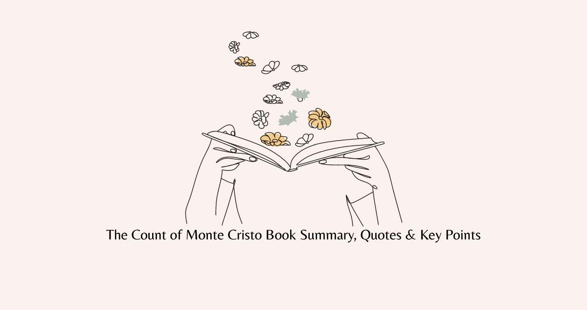 The Count of Monte Cristo Book Summary, Quotes & Key Points