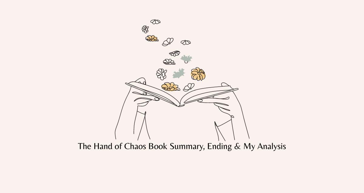 The Hand of Chaos Book Summary, Ending, Quotes & Review 2024