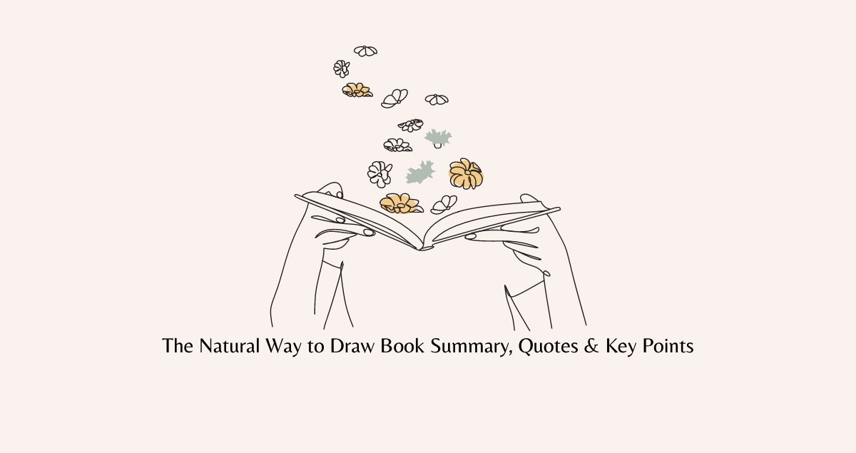 The Natural Way to Draw Book Summary, Quotes & Key Points