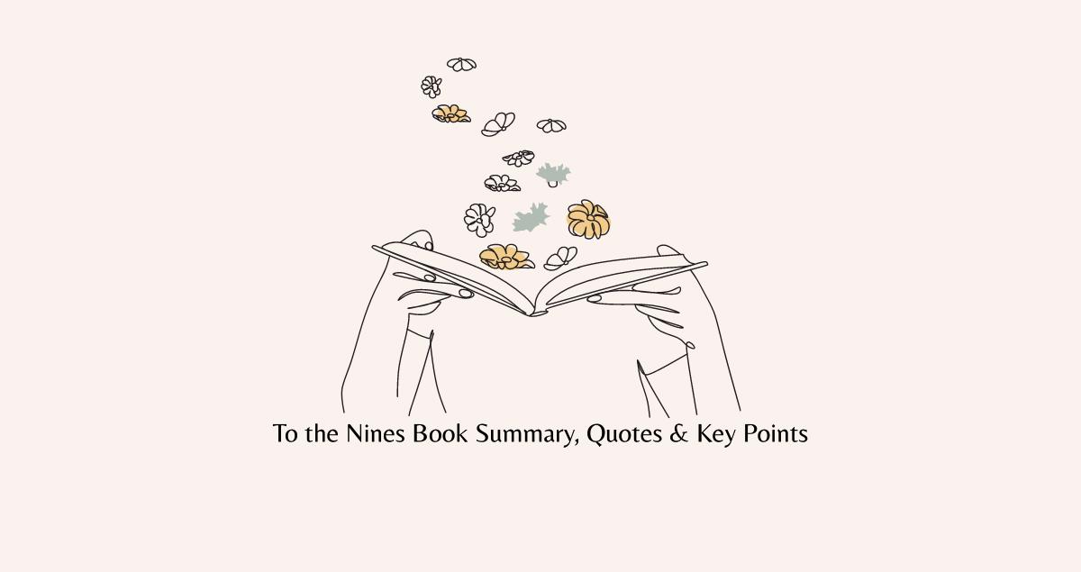 To the Nines Book Summary, Quotes & Key Points